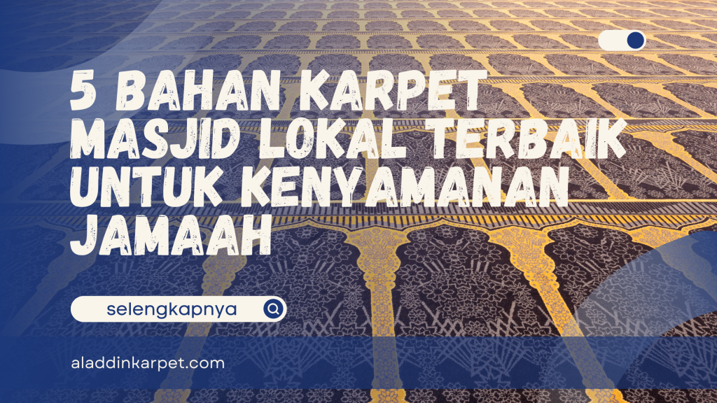bahan karpet masjid