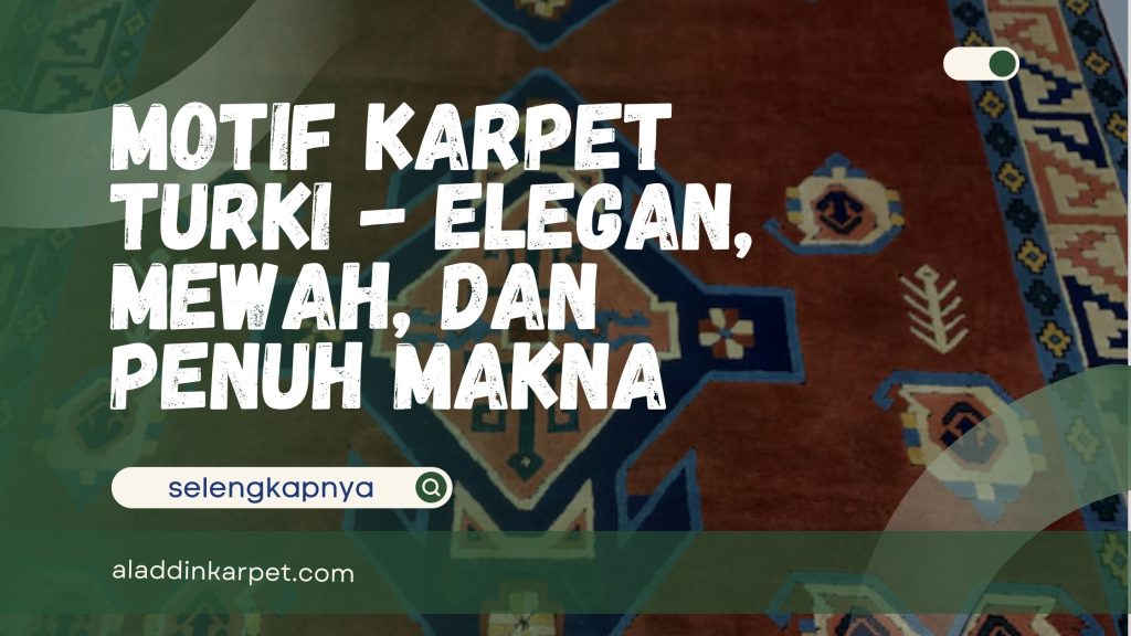 Motif Karpet Turki