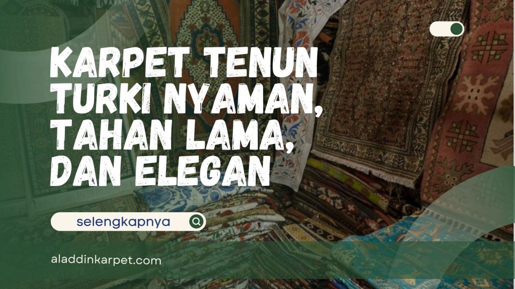 Karpet Tenun Turki