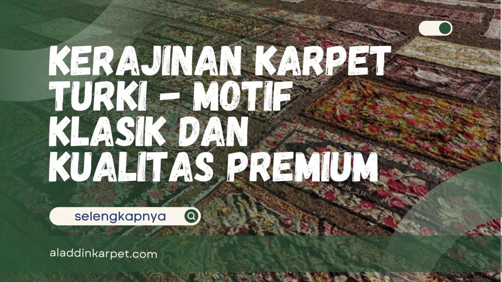 Kerajinan Karpet Turki
