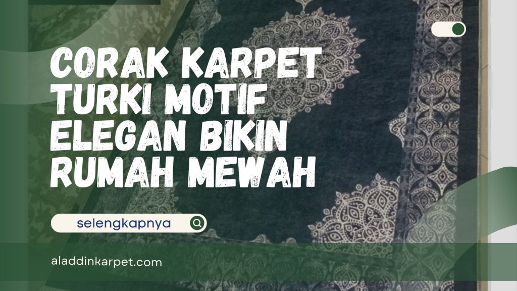 Corak Karpet Turki Motif