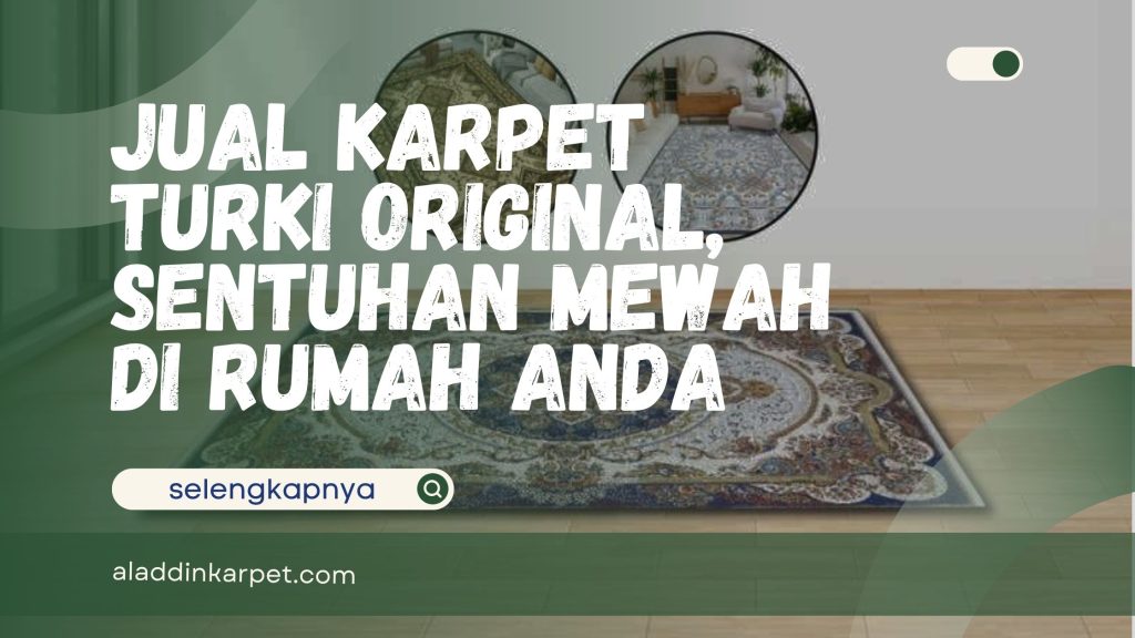 Jual Karpet Turki Original