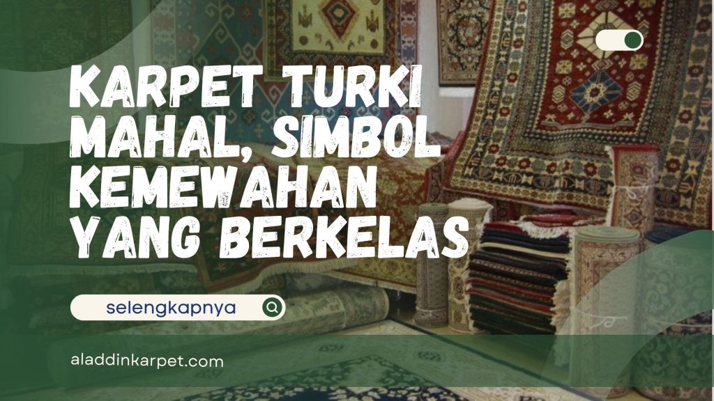 Karpet Turki Mahal