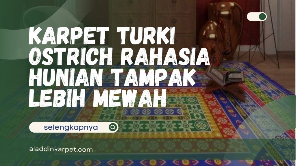 Karpet Turki Ostrich